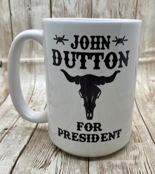 John Dutton for President Mug